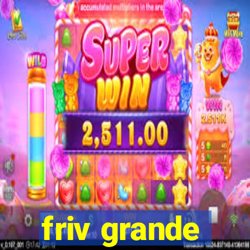 friv grande